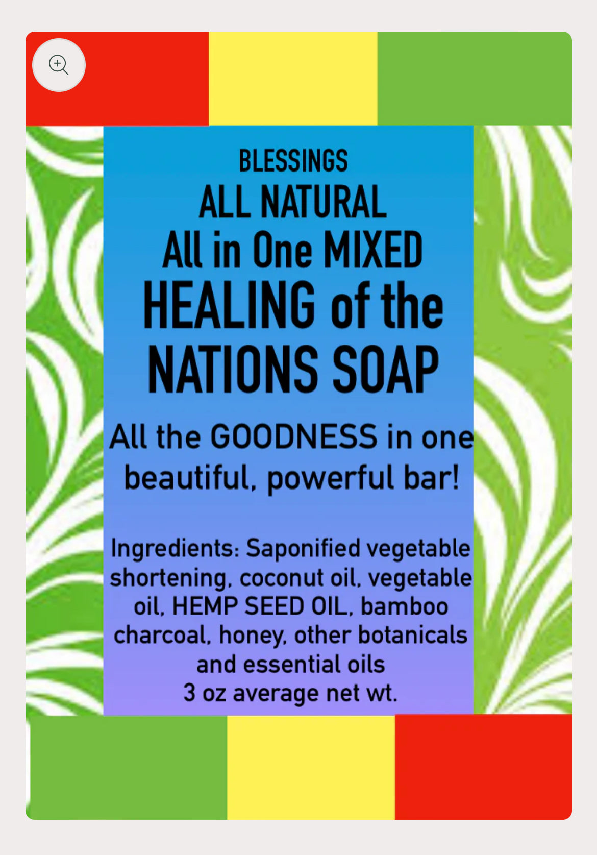 BLESSING ALL NATURAL ALL IN ONE HEMP HEALING OF THE NATIONS FACE & BODY SOAP